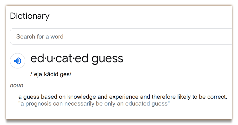 image of dictonary definition of the term educated guess